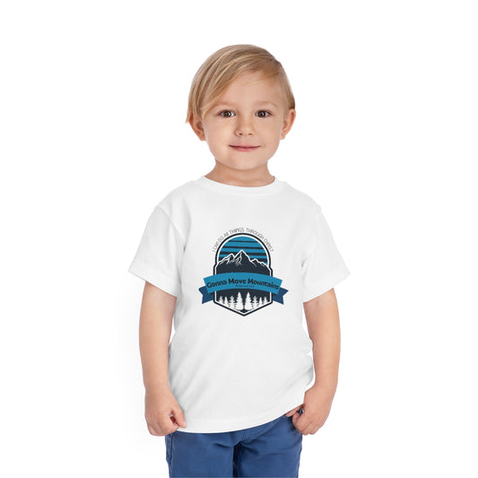 Gonna Move Mountains Toddler T-shirt